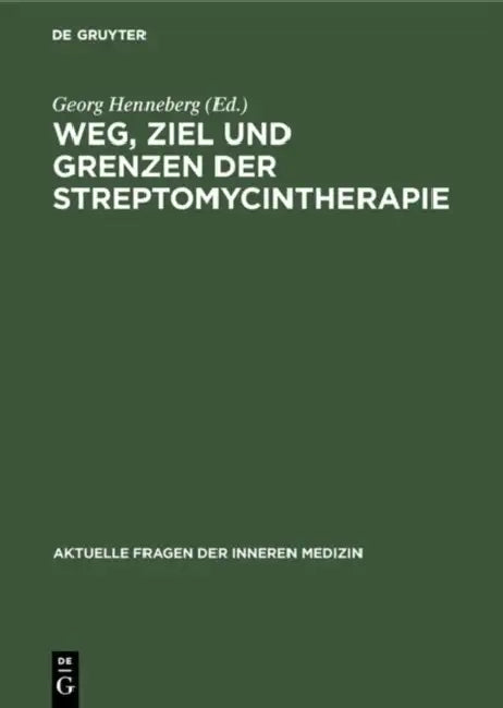 Buy Weg, Ziel und Grenzen der Streptomycintherapie (English, Georg Henneberg) β BookShops.in
