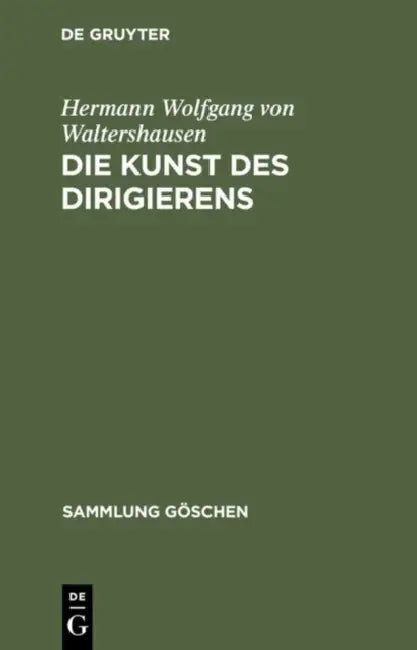 Buy Die Kunst Des Dirigierens (English, Hermann Wolfgang Von Waltershausen) — BookShops.in