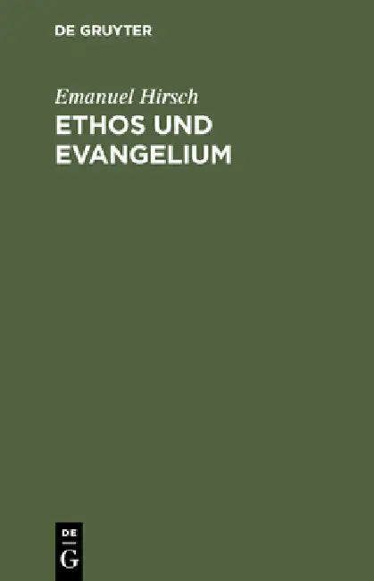 Buy Ethos und Evangelium (English, Emanuel Hirsch) — BookShops.in