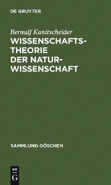 Buy Wissenschaftstheorie der Naturwissenschaft (English, Bernulf Kanitscheider) — BookShops.in