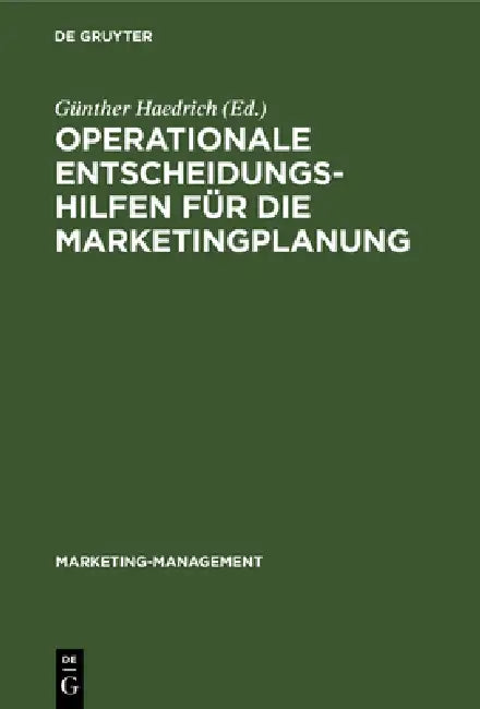 Buy Operationale Entscheidungshilfen für die Marketingplanung (English, Günther Haedrich) — BookShops.in