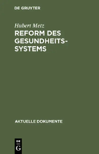 Buy Reform des Gesundheitssystems (English, Hubert Metz) — BookShops.in