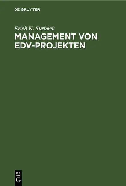 Buy Management von EDV-Projekten (English, Erich K. Surböck) — BookShops.in
