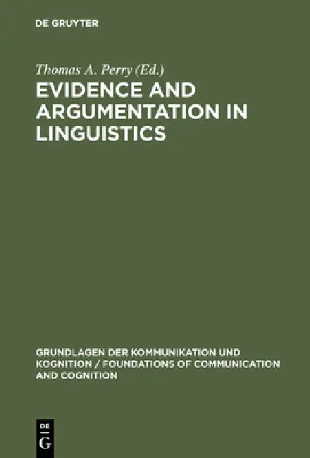 Buy Evidence and Argumentation in Linguistics (English, Thomas A. Perry) — BookShops.in