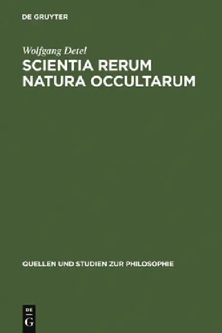 Buy Scientia rerum natura occultarum (English, Wolfgang Detel) — BookShops.in