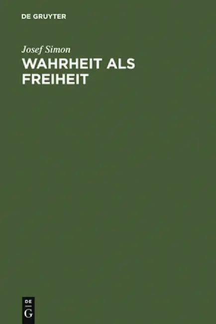 Buy Wahrheit ALS Freiheit (English, Josef Simon) — BookShops.in