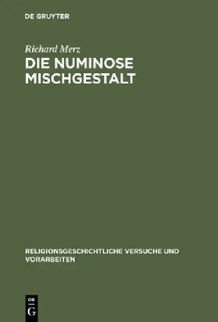 Buy Die Numinose Mischgestalt (English, Richard Merz) — BookShops.in
