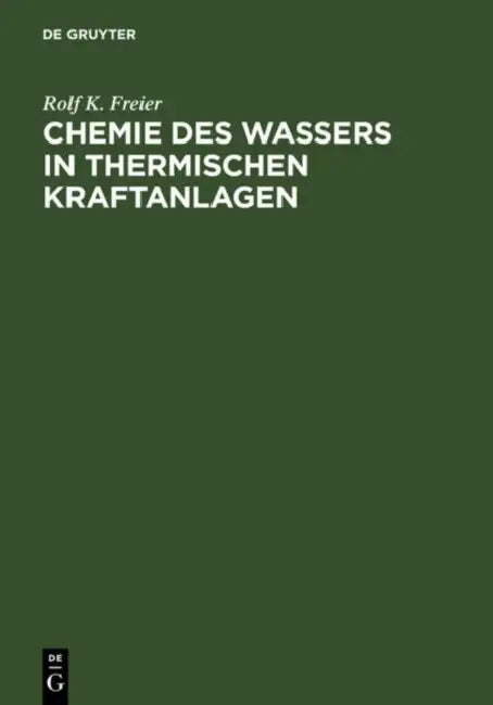 Buy Chemie des Wassers in Thermischen Kraftanlagen (English, Rolf K. Freier) — BookShops.in