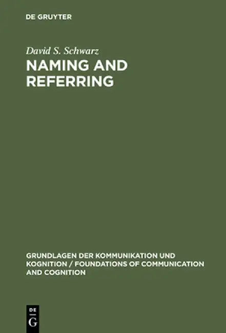 Buy Naming and Referring (English, David S. Schwarz) β BookShops.in