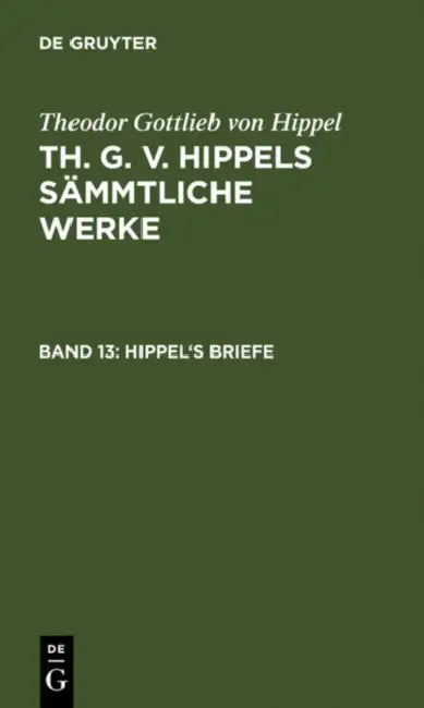 Buy Hippel's Briefe (English, Theodor Gottlieb Von Hippel) — BookShops.in