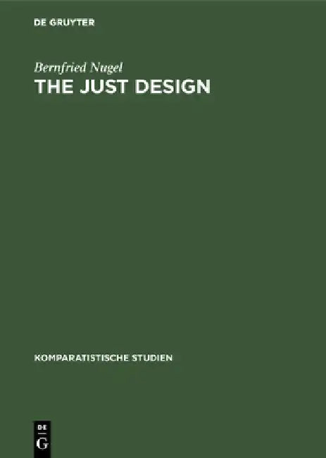 Buy The Just Design (English, Bernfried Nugel) — BookShops.in