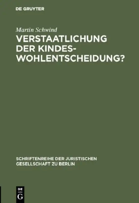 Buy Verstaatlichung der Kindeswohlentscheidung? (English, Martin Schwind) — BookShops.in