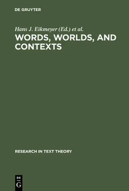 Buy Words, Worlds, and Contexts (English, Hans J. Eikmeyer) — BookShops.in