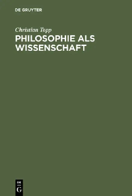 Buy Philosophie ALS Wissenschaft (English, Christian Topp) — BookShops.in