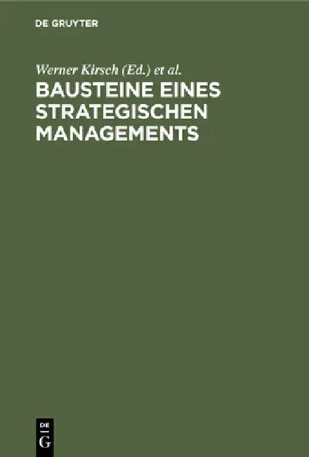 Buy Bausteine Eines Strategischen Managements (English, Werner Kirsch | Peter Roventa) — BookShops.in