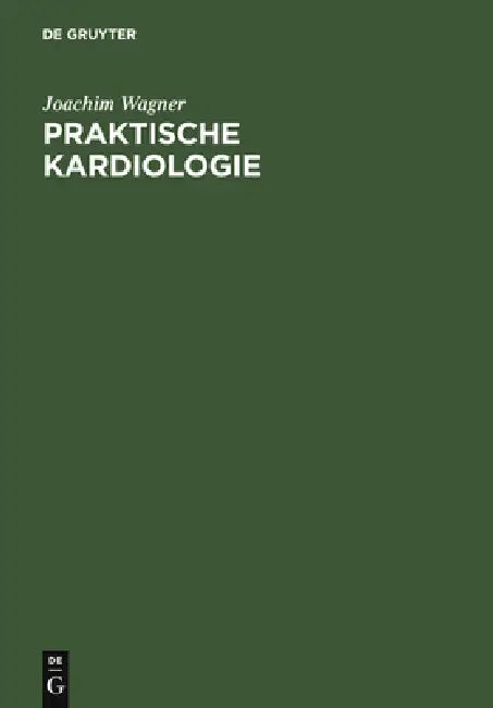 Buy Praktische Kardiologie (English, Joachim Wagner) — BookShops.in