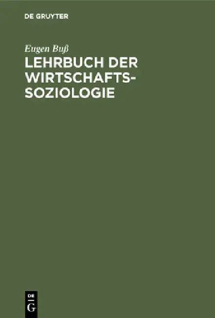 Buy Lehrbuch der Wirtschafts-Soziologie (English, Eugen Buß) — BookShops.in