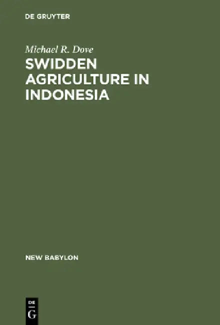Buy Swidden Agriculture in Indonesia (English, Michael R. Dove) — BookShops.in