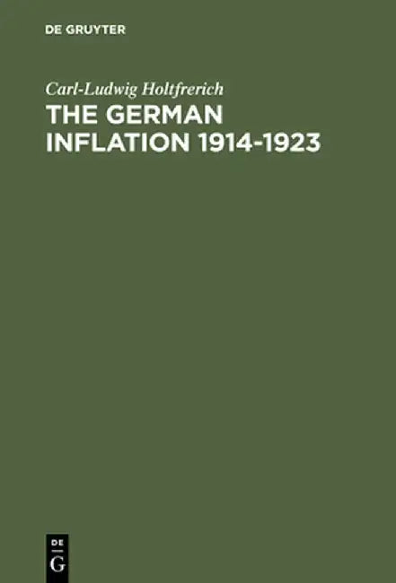 Buy The German Inflation 1914-1923 (English, Carl-Ludwig Holtfrerich) — BookShops.in