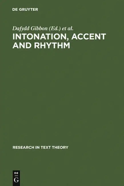 Buy Intonation, Accent and Rhythm (English, Dafydd Gibbon) — BookShops.in