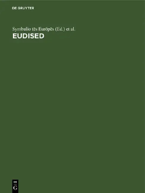 Buy Eudised (English, Symbulio Tēs Eurōpēs | Epitropē Tōn Eurōp Koinot | Jean Viet) — BookShops.in