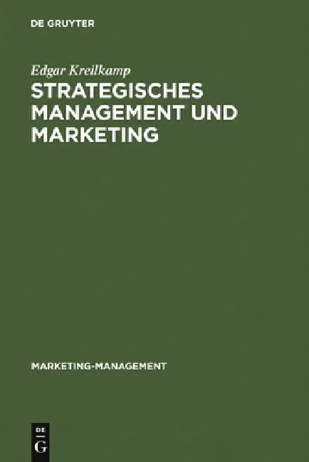 Buy Strategisches Management und Marketing (English, Edgar Kreilkamp) — BookShops.in