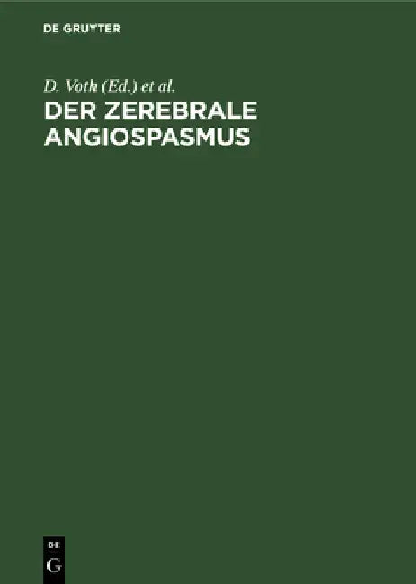 Buy Der Zerebrale Angiospasmus (English, D. Voth | P. Glees | E. Betz) — BookShops.in