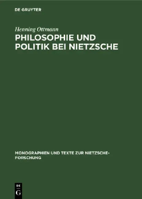 Buy Philosophie und Politik bei Nietzsche (English, Henning Ottmann) — BookShops.in