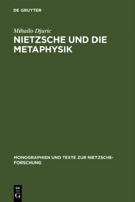 Buy Nietzsche und die Metaphysik (English, Mihailo Djuric) — BookShops.in