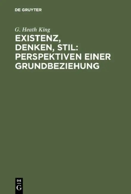 Buy Existenz, Denken, Stil (English, G. Heath King) — BookShops.in