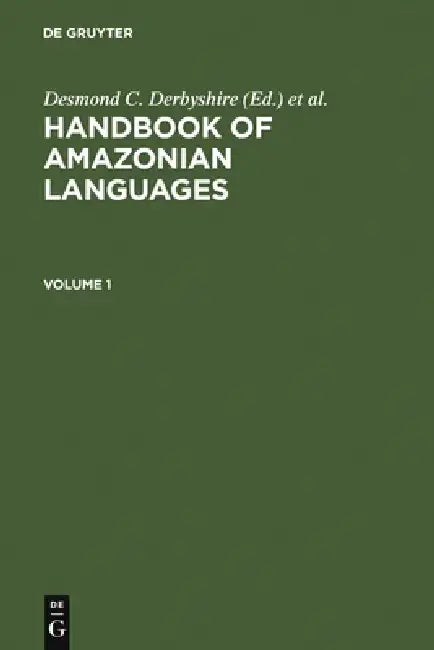 Buy Handbook of Amazonian Languages Volume 1 (English, Desmond C. Derbyshire) — BookShops.in