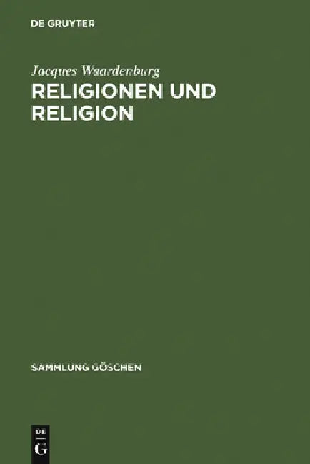 Buy Religionen und Religion (English, Jacques Waardenburg) — BookShops.in