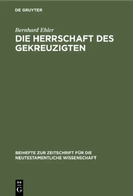 Buy Die Herrschaft des Gekreuzigten (English, Bernhard Ehler) — BookShops.in