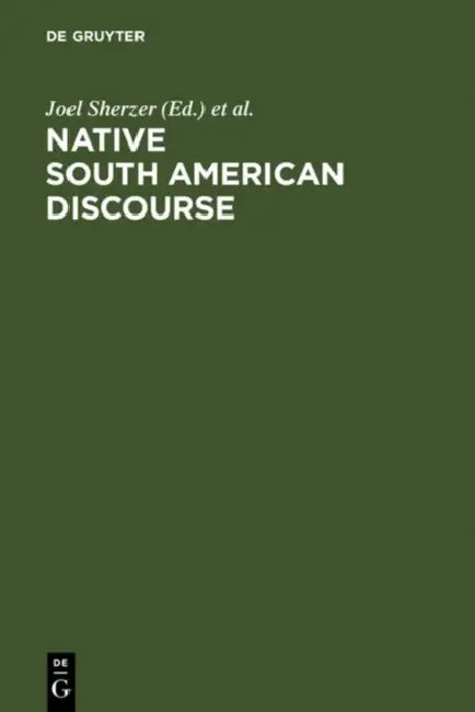 Buy Native South American Discourse (English, Joel Sherzer | Greg Urban) — BookShops.in