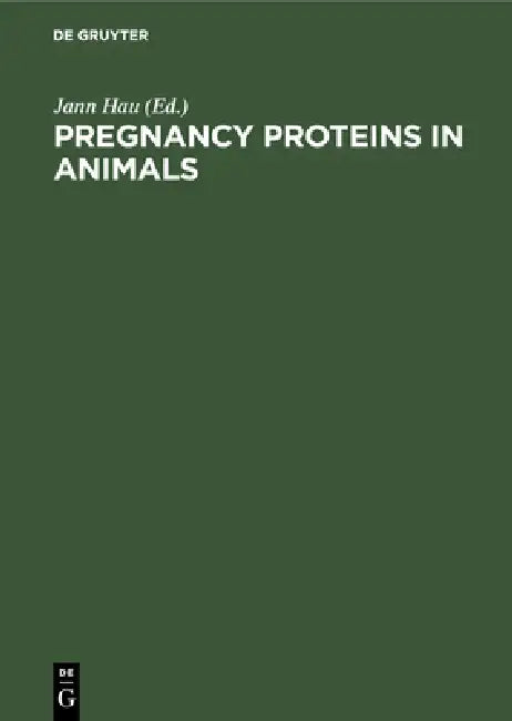 Buy Pregnancy Proteins in Animals (English, Jann Hau) — BookShops.in