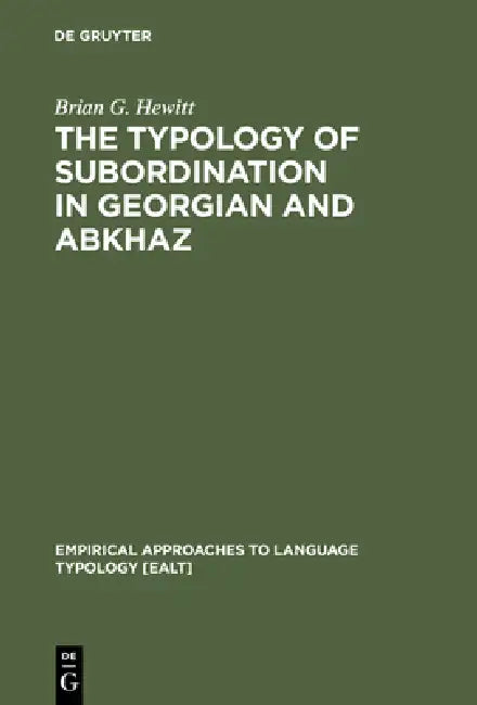 Buy The Typology of Subordination in Georgian and Abkhaz (English, Brian G. Hewitt) β BookShops.in