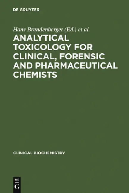 Buy Analytical Toxicology for Clinical, Forensic and Pharmaceuti — BookShops.in