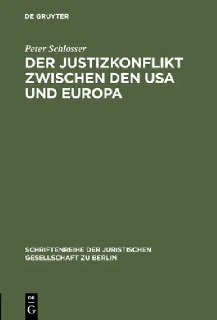 Buy Der Justizkonflikt zwischen den USA und Europa (English, Peter Schlosser) β BookShops.in