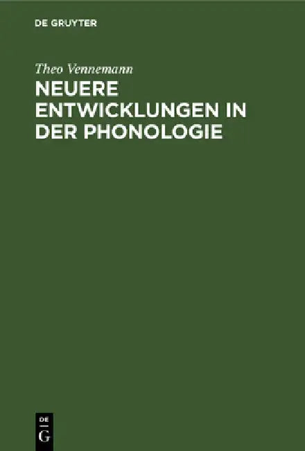 Buy Neuere Entwicklungen in der Phonologie (English, Theo Vennemann) — BookShops.in