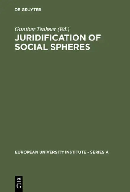 Buy Juridification of Social Spheres (English, Gunther Teubner) — BookShops.in