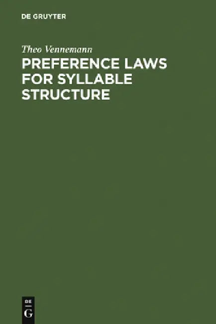Buy Preference Laws for Syllable Structure (English, Theo Vennemann) — BookShops.in