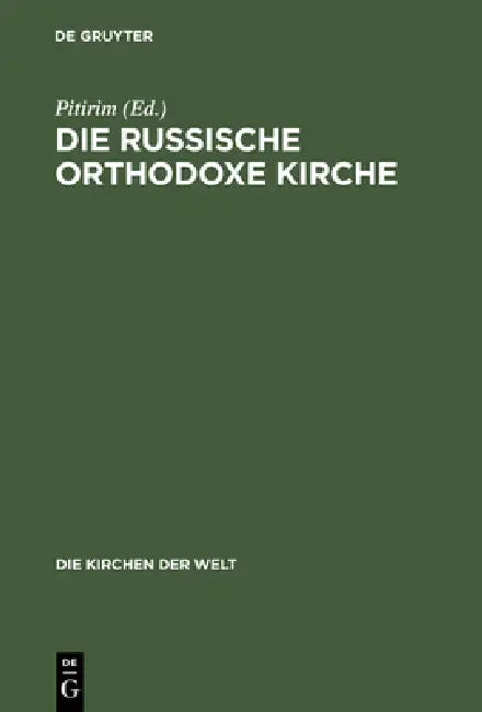 Buy Die Russische Orthodoxe Kirche (English, Pitirim) β BookShops.in