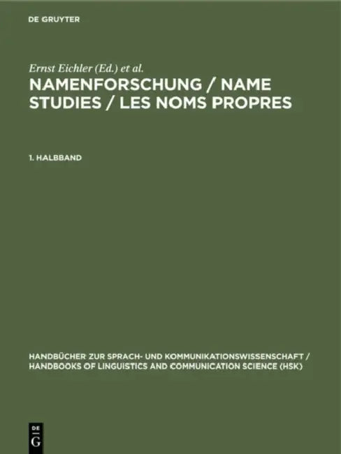 Buy Namenforschung / Name Studies / Les noms propres Namenforschung / Name Studies / Les noms propres Ha (English, Ernst Eichler | Gerold Hilty | Heinrich — BookShops.in