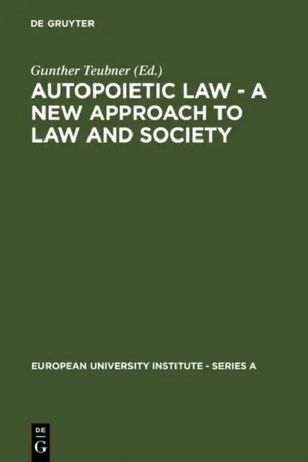 Buy Autopoietic Law - A New Approach to Law and Society (English, Gunther Teubner) โ BookShops.in