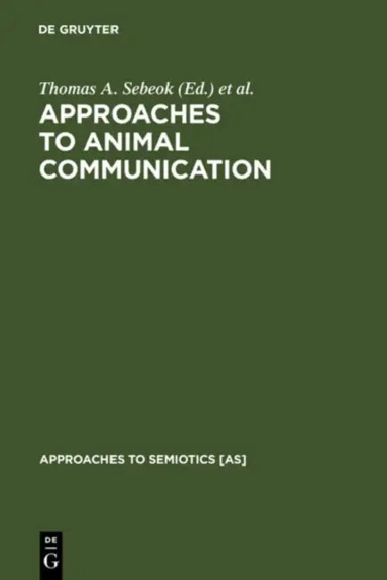 Buy Approaches to Animal Communication (English, Thomas A. Sebeok | Alexandra Ramsay) — BookShops.in