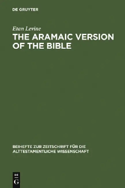 Buy The Aramaic Version of the Bible (English, Etan Levine) — BookShops.in
