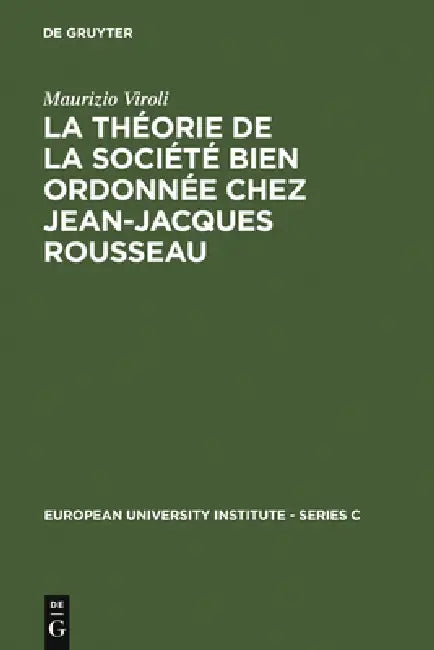 Buy La Théorie de la Société Bien Ordonnée Chez Jean-Jacques Rousseau (English, Maurizio Viroli) — BookShops.in