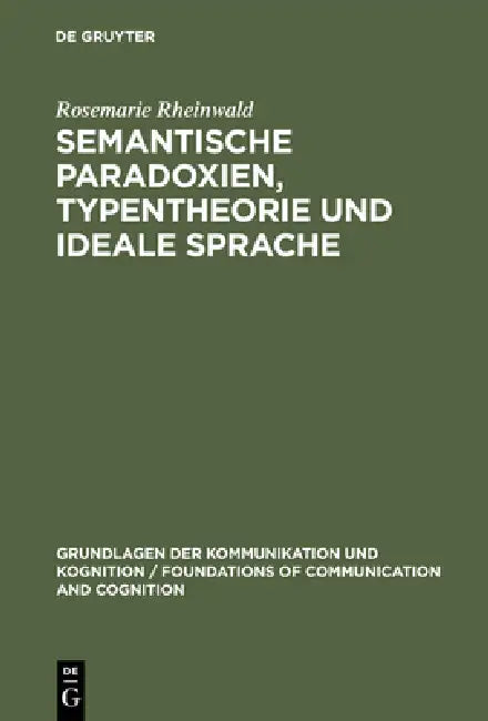 Buy Semantische Paradoxien, Typentheorie und ideale Sprache (English, Rosemarie Rheinwald) — BookShops.in