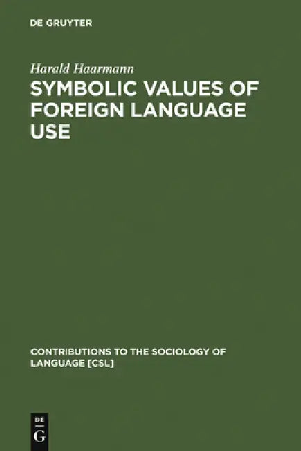 Buy Symbolic Values of Foreign Language Use (English, Harald Haarmann) — BookShops.in