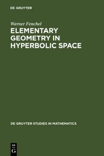 Buy Elementary Geometry in Hyperbolic Space (English, Werner Fenchel) โ BookShops.in